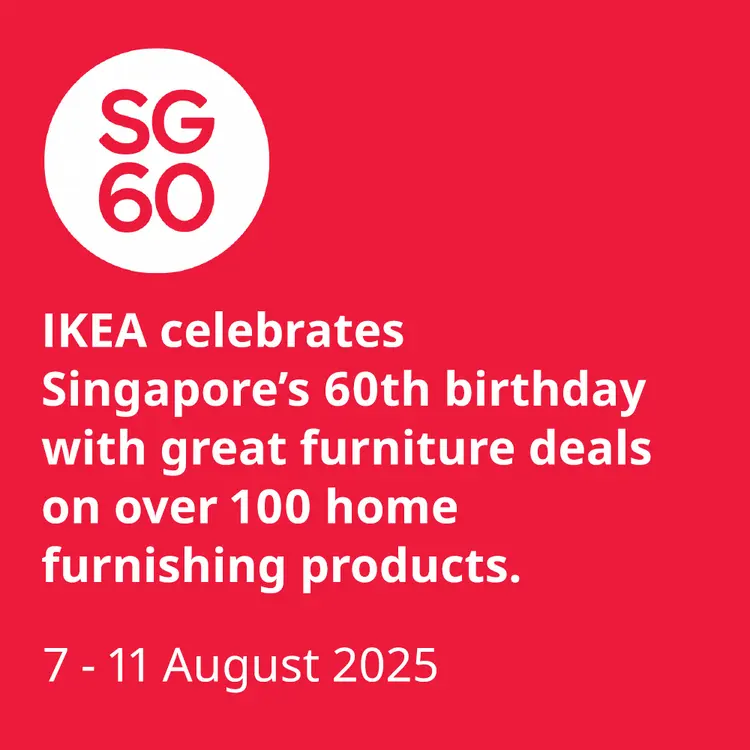IKEA celebrates Singapore’s 60th birthday [7 – 11 Aug 2025]